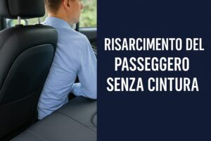 risarcimento per passeggero senza cintura
